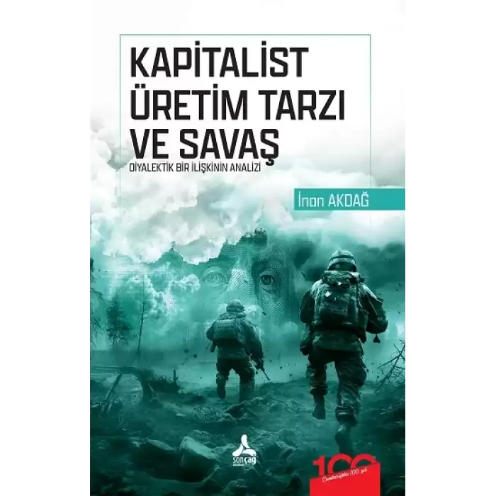 Kapitalist Üretim Tarzı ve Savaş Diyalektik Bir İlişkinin Analizi