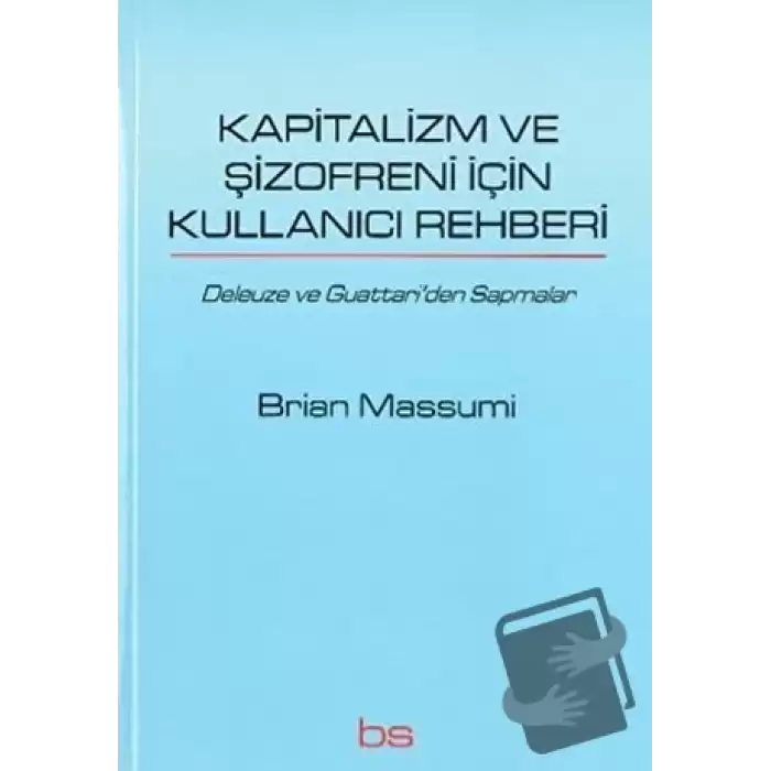 Kapitalizm ve Şizofreni için Kullanıcı Rehberi