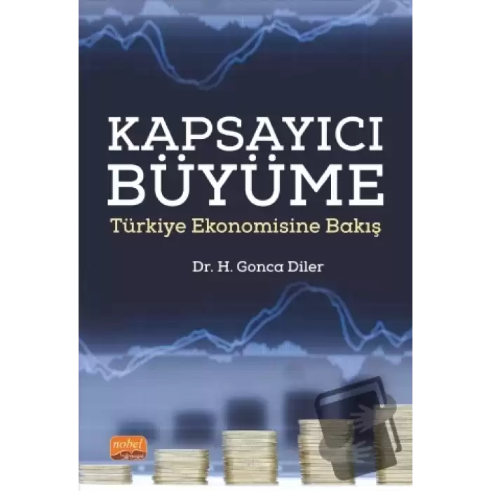 Kapsayıcı Büyüme - Türkiye Ekonomisine Bakış