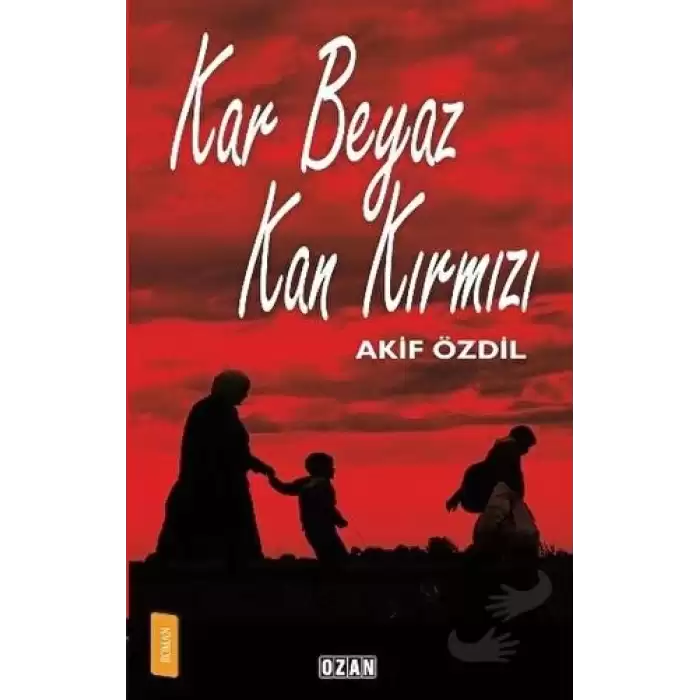 Kar Beyaz Kan Kırmızı