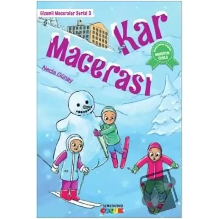 Kar Macerası - Gizemli Maceralar Serisi 3