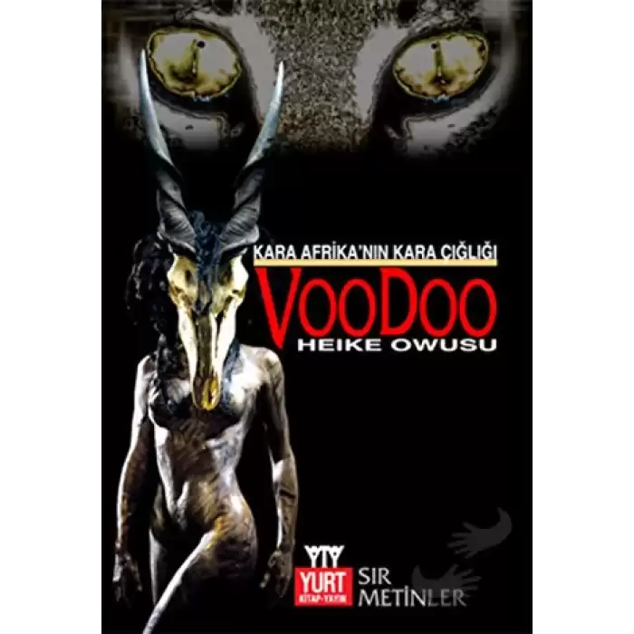 Kara Afrika’nın Kara Çığlığı Voodoo