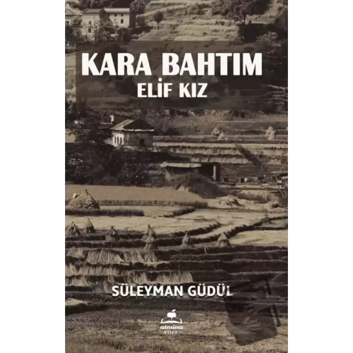 Kara Bahtım - Elif Kız