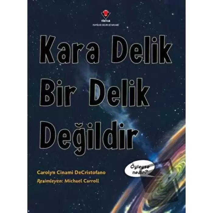 Kara Delik Bir Delik Değildir