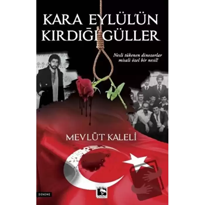 Kara Eylülün Kırdığı Güller