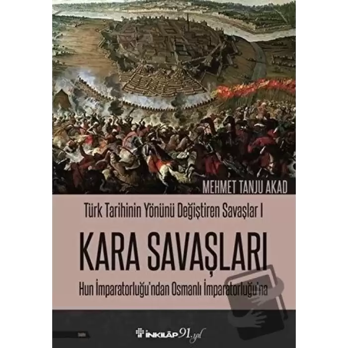 Kara Savaşları - Türk Tarihinin Yönünü Değiştiren Savaşlar 1