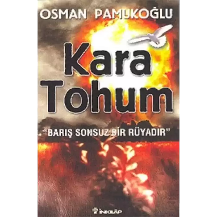 Kara Tohum Barış Sonsuz Bir Rüyadır