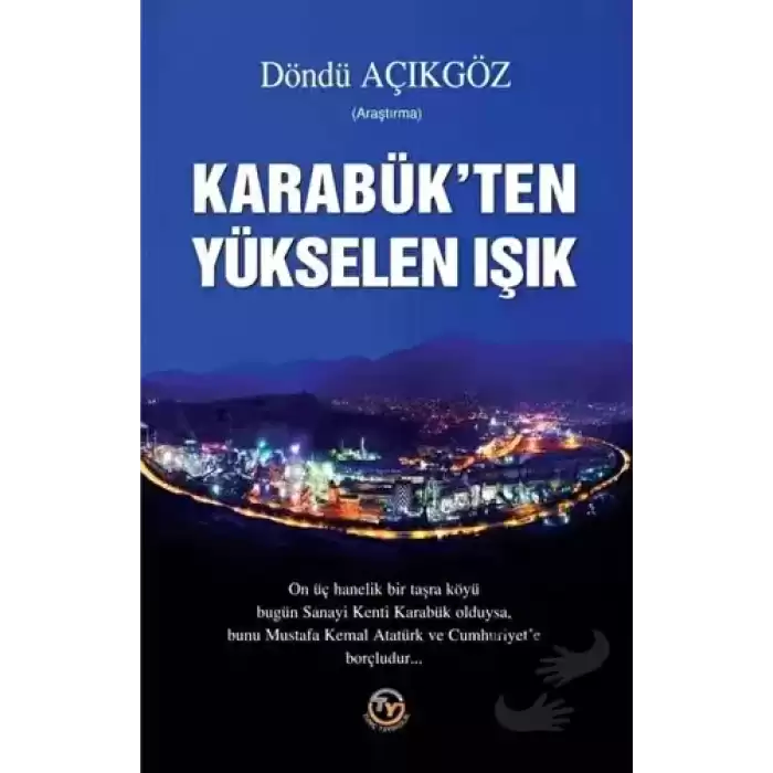 Karabük’ten Yükselen Işık