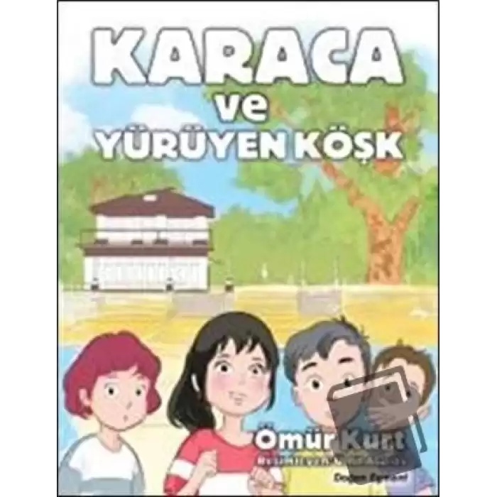 Karaca ve Yürüyen Köşk