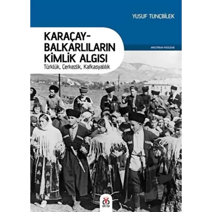 Karaçay-Balkarlıların Kimlik Algısı