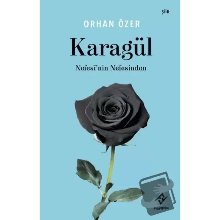 Karagül - Nefesinin Nefesinden