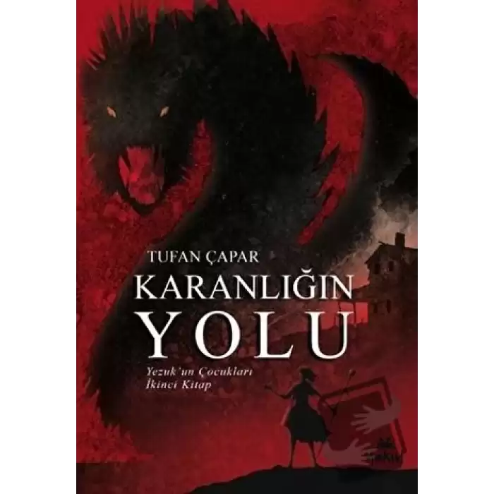 Karanlığın Yolu - Yezukun Çocukları İkinci Kitap