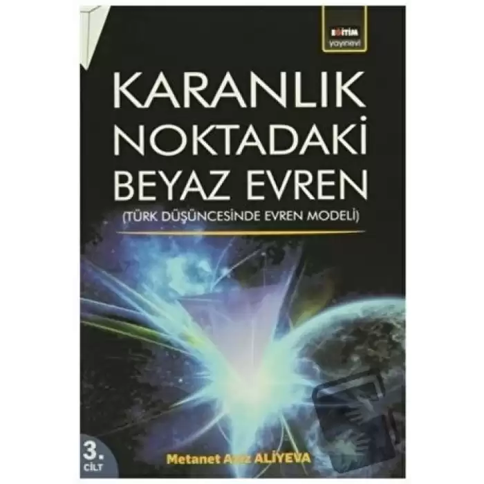 Karanlık Noktadaki Beyaz Evren 3. Cilt