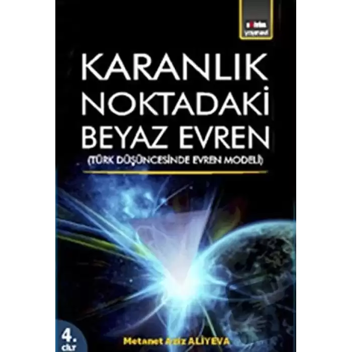 Karanlık Noktadaki Beyaz Evren 4. Cİlt