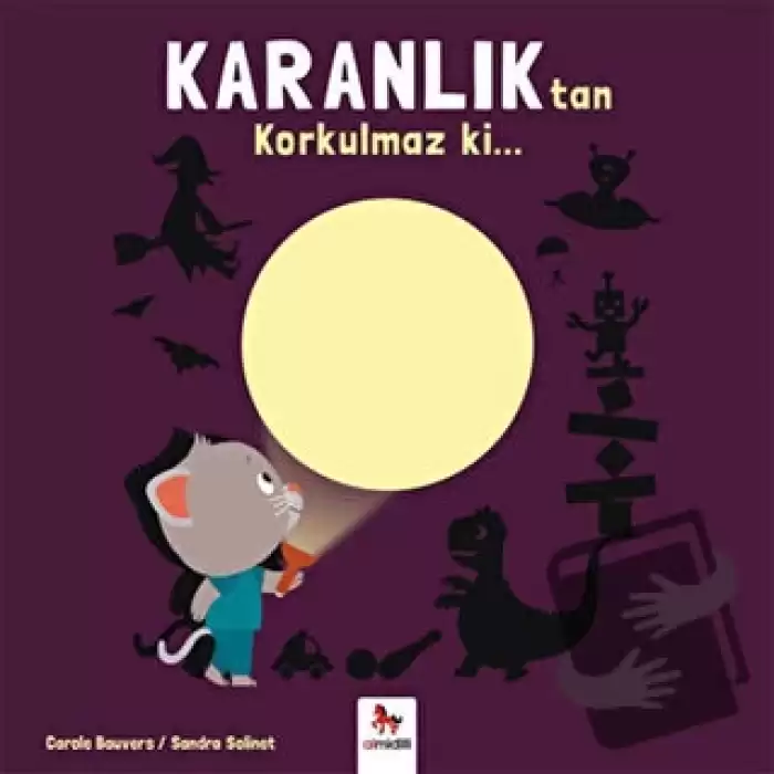 Karanlıktan Korkulmaz ki…