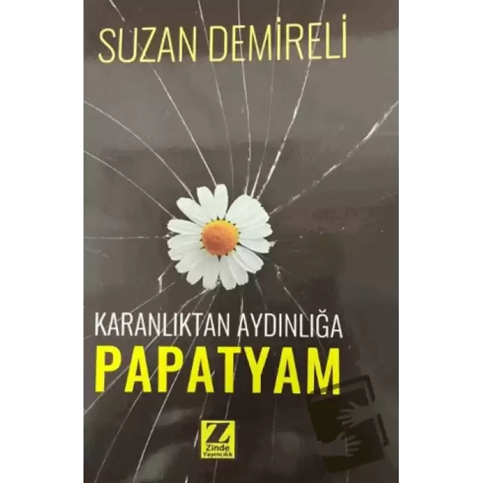 Karanlıktan Aydınlığa Papatyam