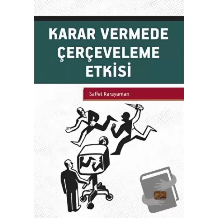 Karar Vermede Çerçeveleme Etkisi