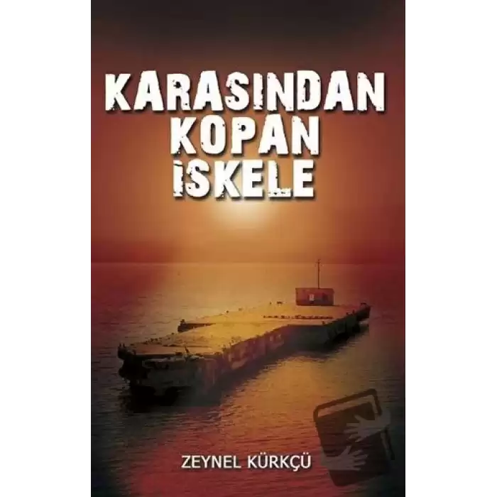 Karasından Kopan İskele