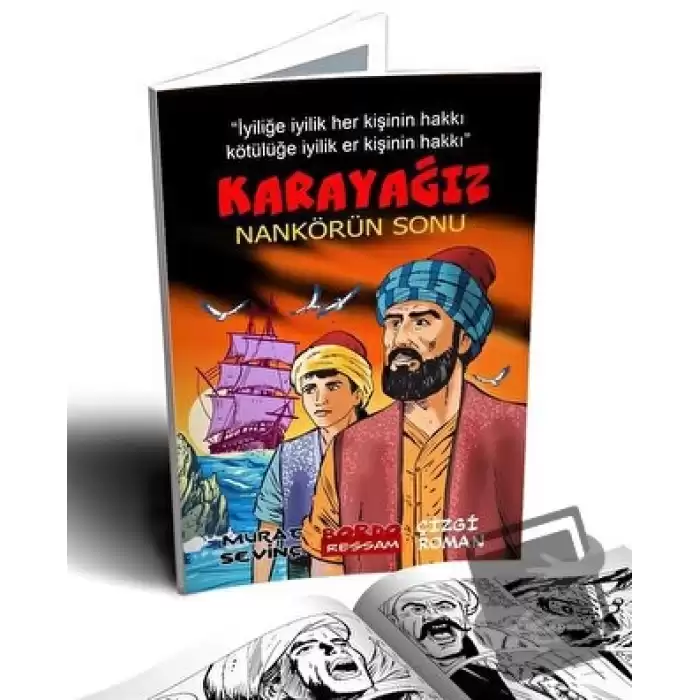 Karayağız Nankörün Sonu