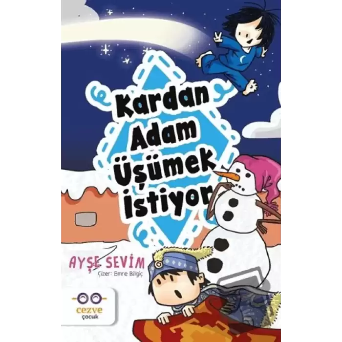 Kardan Adam Üşümek İstiyor