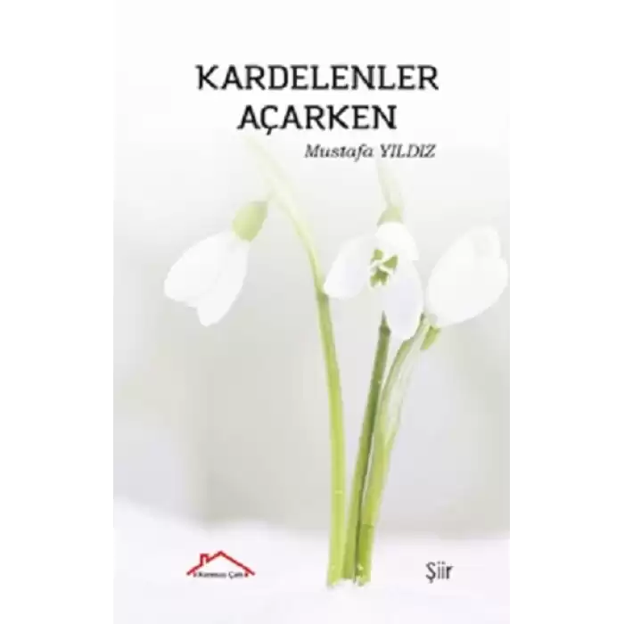 Kardelenler Açarken