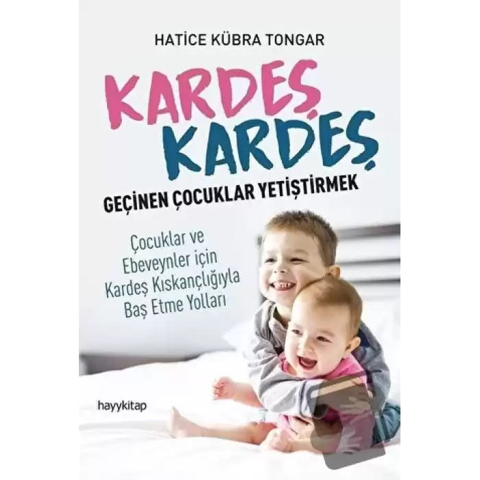 Kardeş Kardeş Geçinen Çocuklar Yetiştirmek