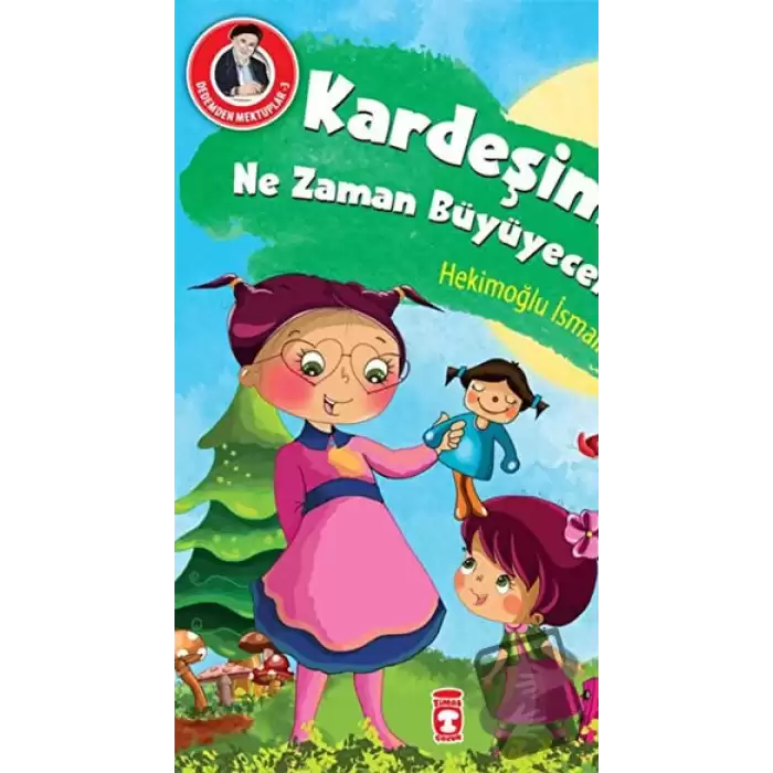 Kardeşim Ne Zaman Büyüyecek?