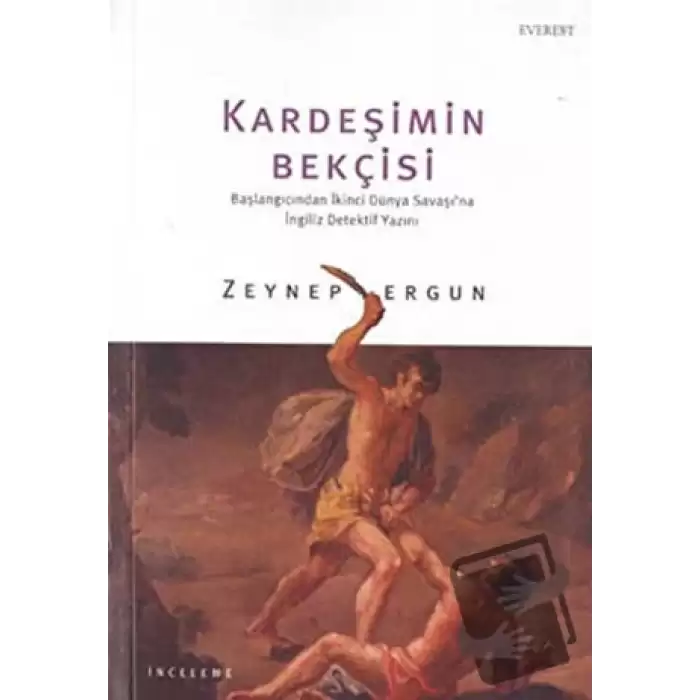 Kardeşimin Bekçisi Başlangıcından İkinci Dünya Savaşı’na İngiliz Dedektif Yazını