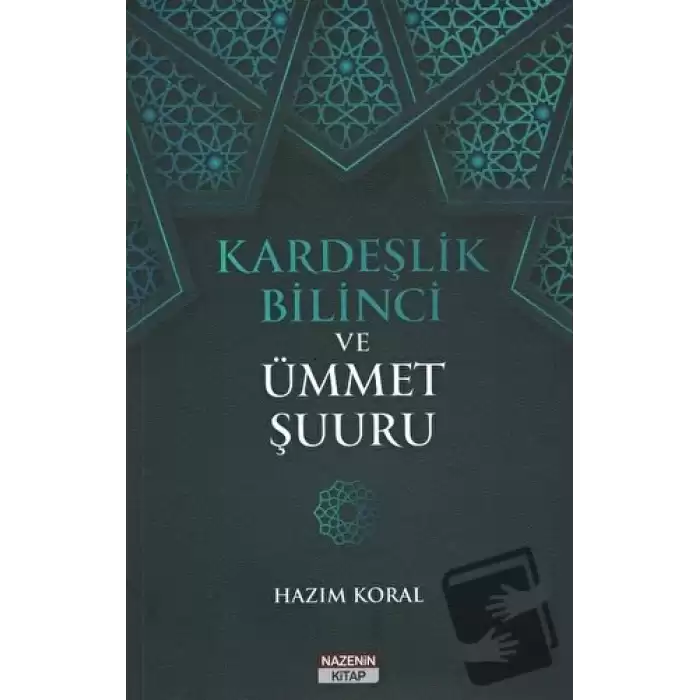 Kardeşlik Bilinci ve Ümmet Şuuru