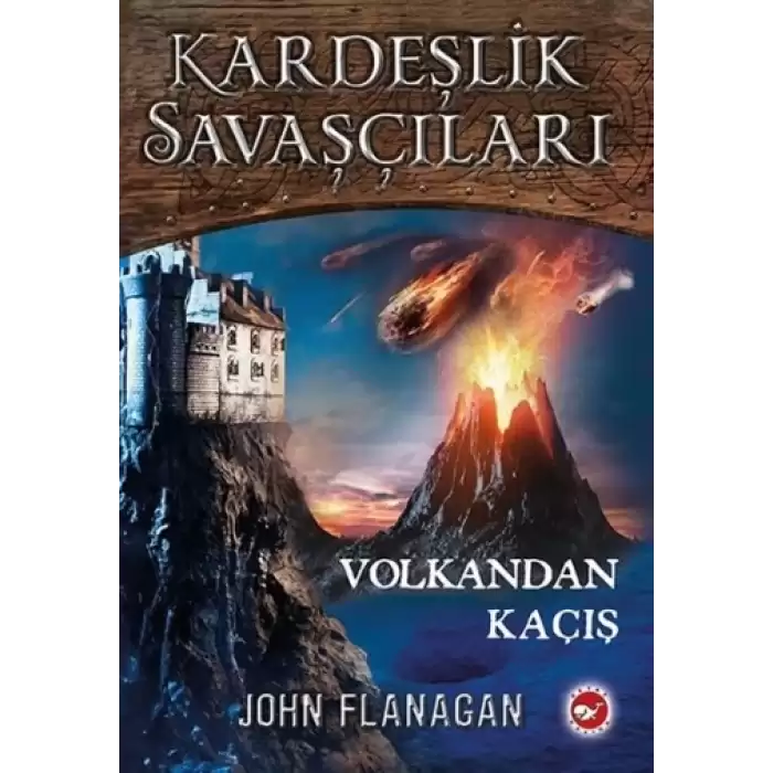 Kardeşlik Savaşçıları - Volkandan Kaçış