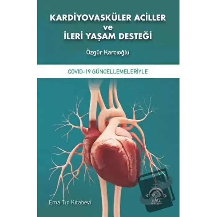 Kardiyovasküler Aciller ve İleri Yaşam Desteği