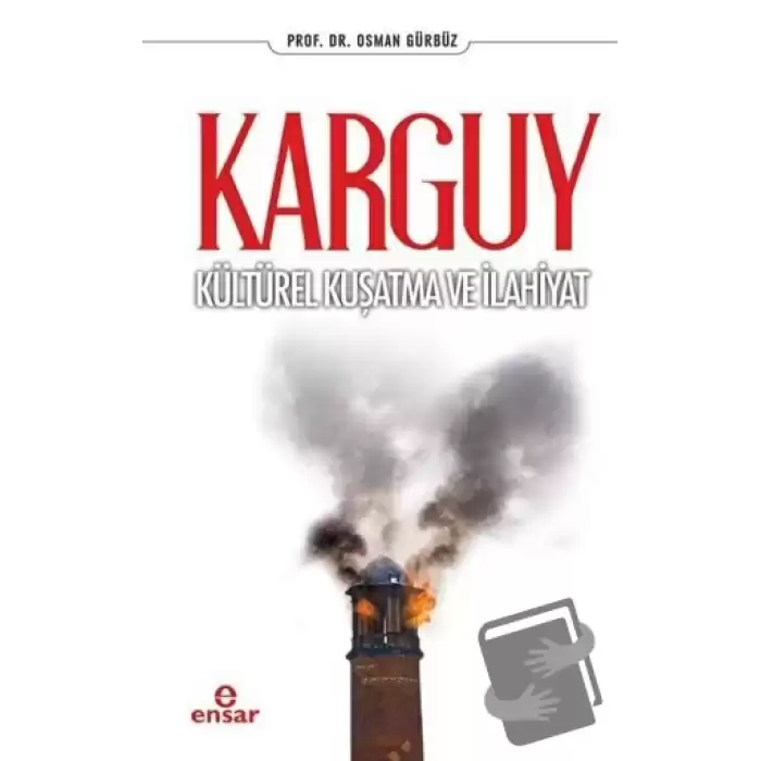 Karguy - Kültürel Kuşatma ve İlahiyat