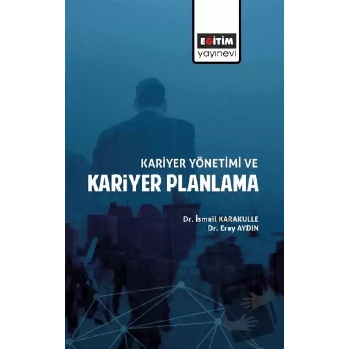 Kariyer Yönetimi ve Kariyer Planlama