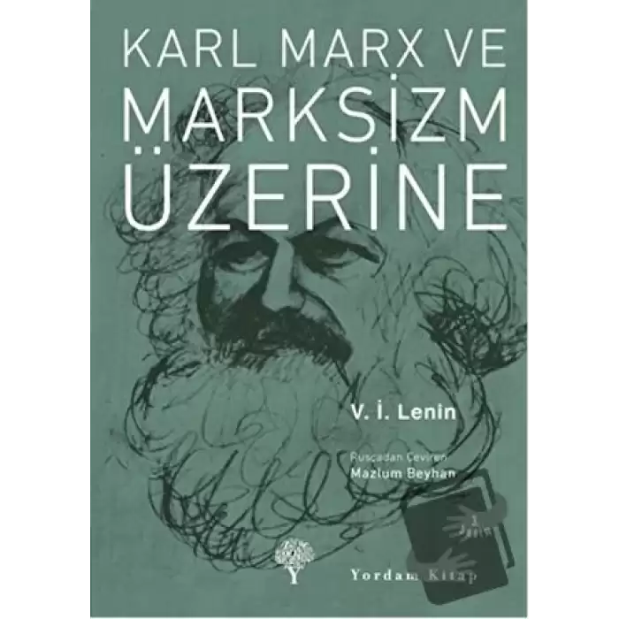 Karl Marx ve Marksizm Üzerine