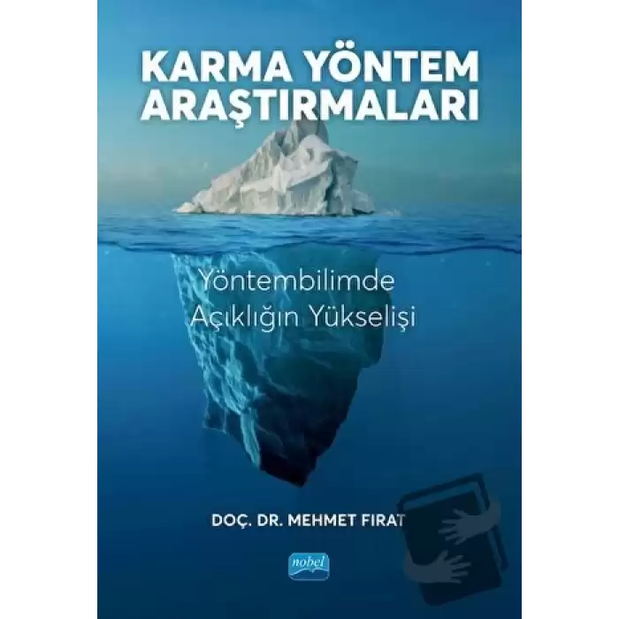 Karma Yöntem Araştırmaları - Yöntembilimde Açıklığın Yükselişi