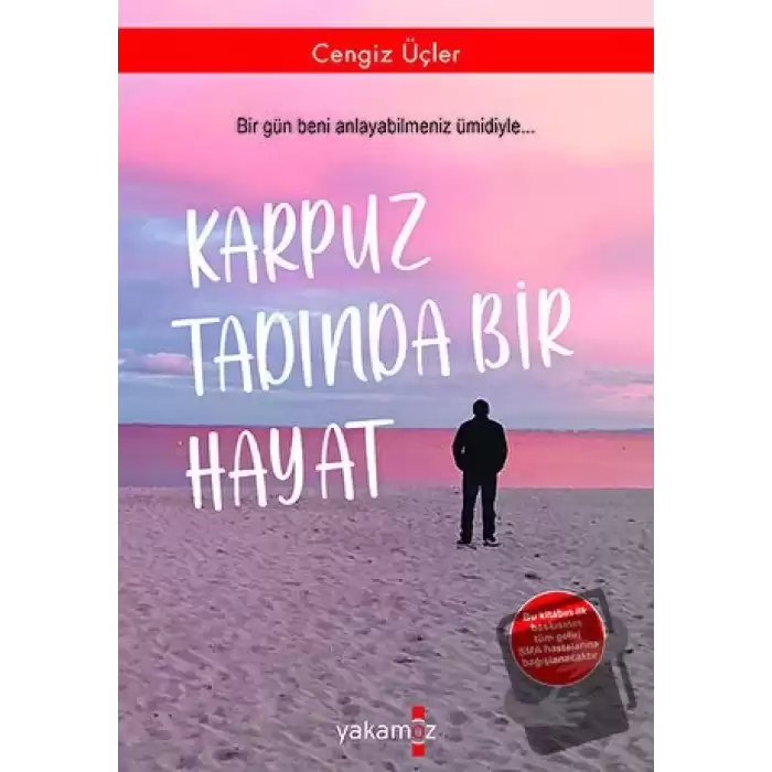 Karpuz Tadında Bir Hayat