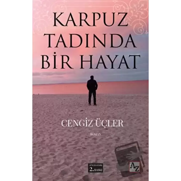 Karpuz Tadında Bir Hayat