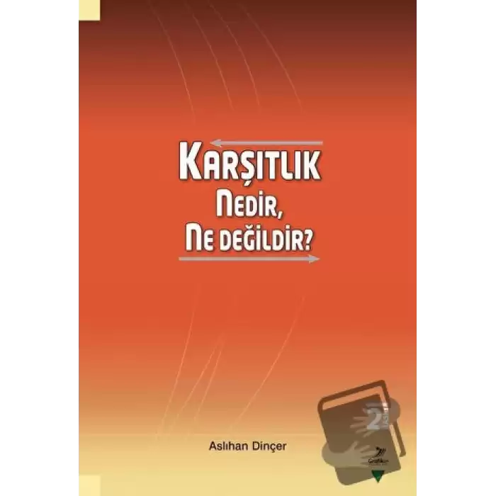 Karşıtlık Nedir, Ne Değildir?