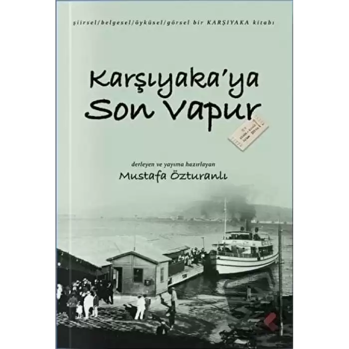 Karşıyakaya Son Vapur