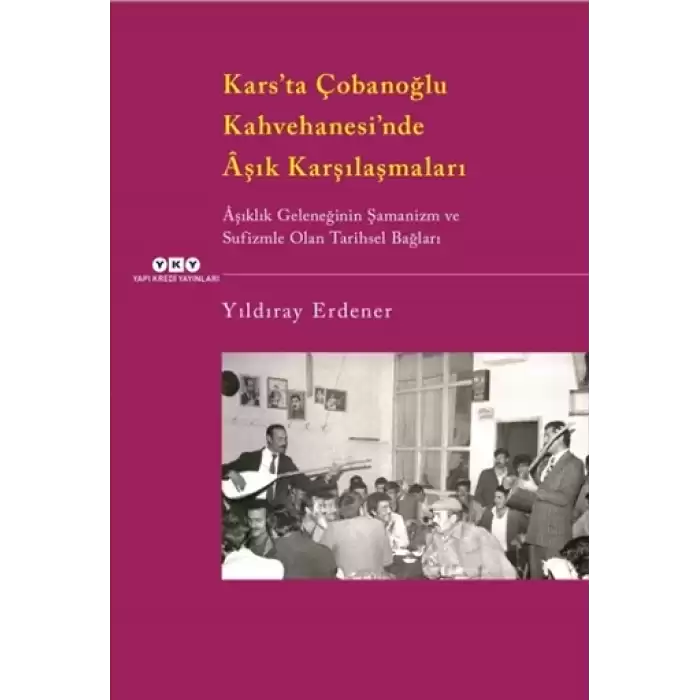 Kars’ta Çobanoğlu Kahvehanesi’nde Aşık Karşılaşmaları