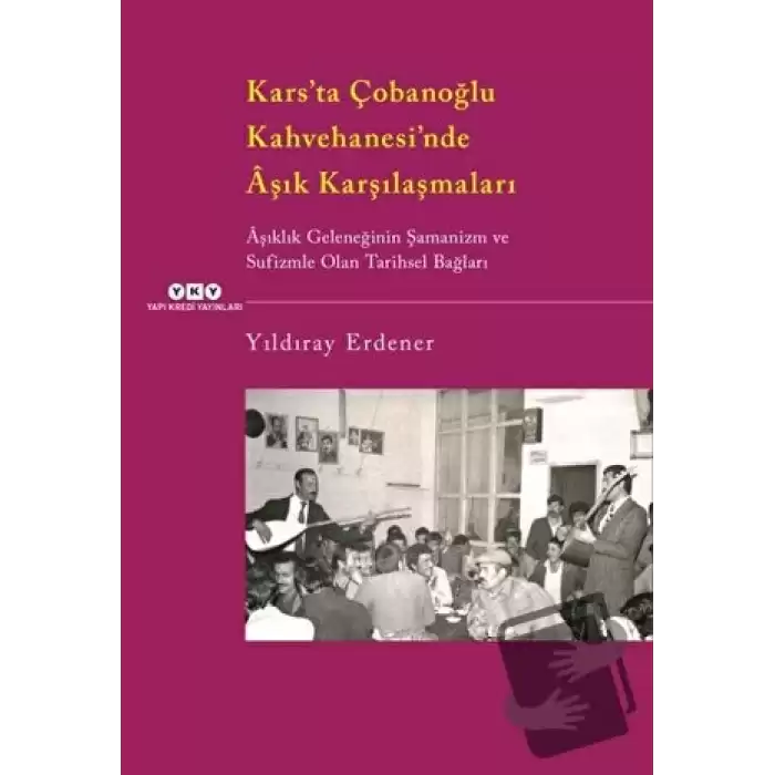 Kars’ta Çobanoğlu Kahvehanesi’nde Aşık Karşılaşmaları