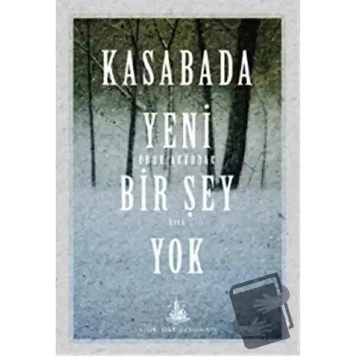 Kasabada Yeni Bir Şey Yok