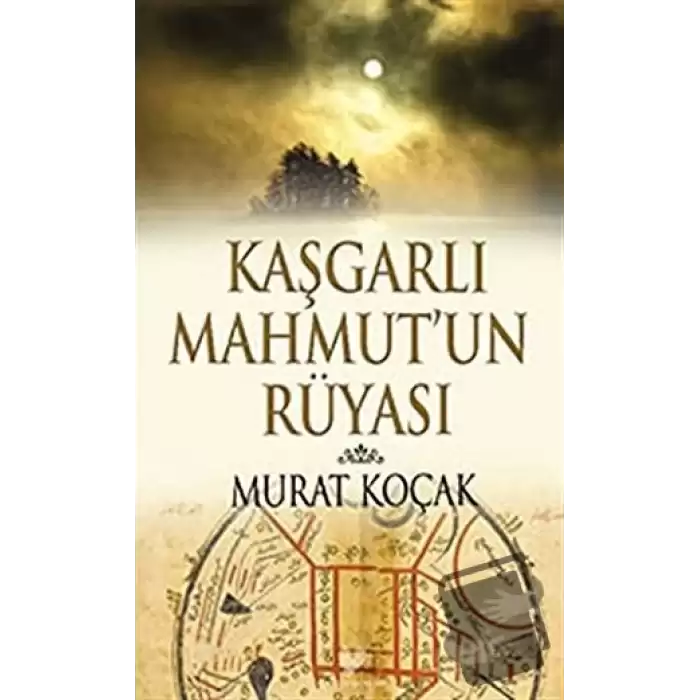 Kaşgarlı Mahmutun Rüyası