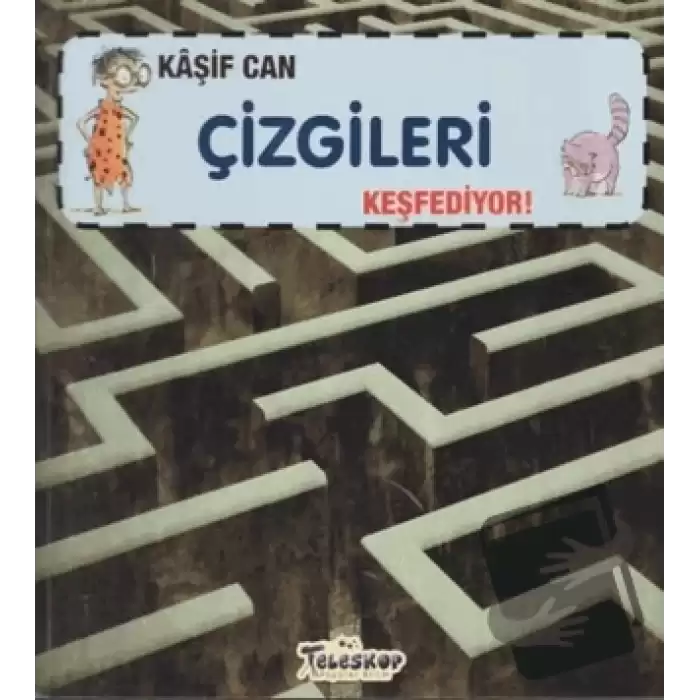 Kaşif Can Çizgileri Keşfediyor!