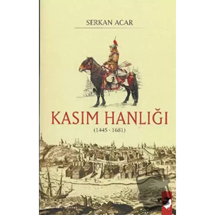 Kasım Hanlığı (1445-1681)