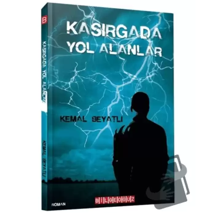 Kasırgada Yol Alanlar