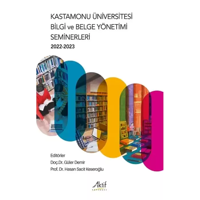 Kastamonu Üniversitesi Bilgi ve Belge Yönetimi Seminerleri 2022-2023