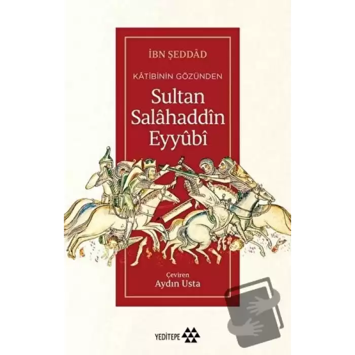 Katibinin Gözünden Sultan Salahaddin Eyyubi