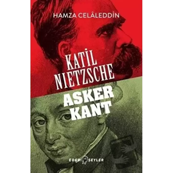 Katil Nietzsche - Asker Kant