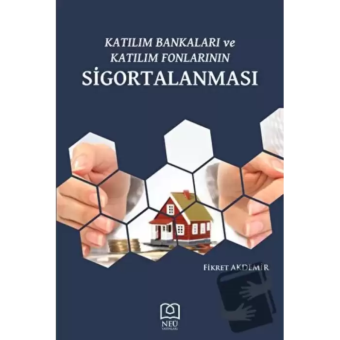 Katılım Bankaları ve Katılım Fonlarının Sigortalanması